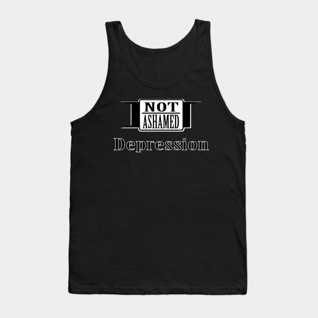 Not Ashamed Depression Tank Top by dflynndesigns